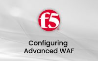 Configuring F5 Advanced WAF Eğitimi