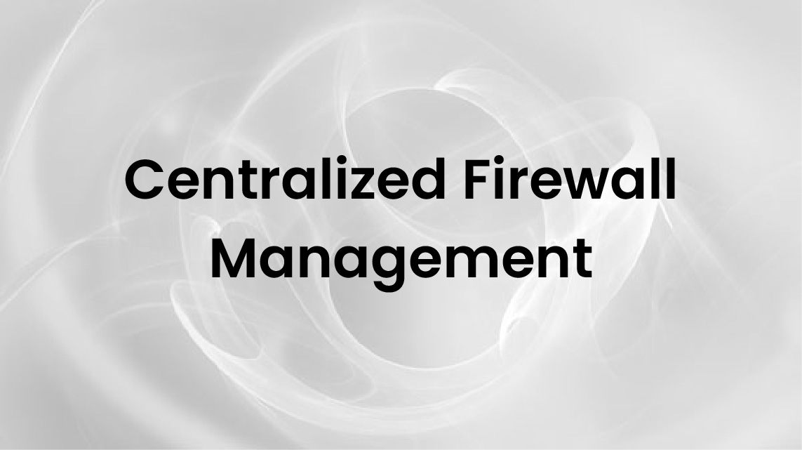 BNTPRO centralized firewall management